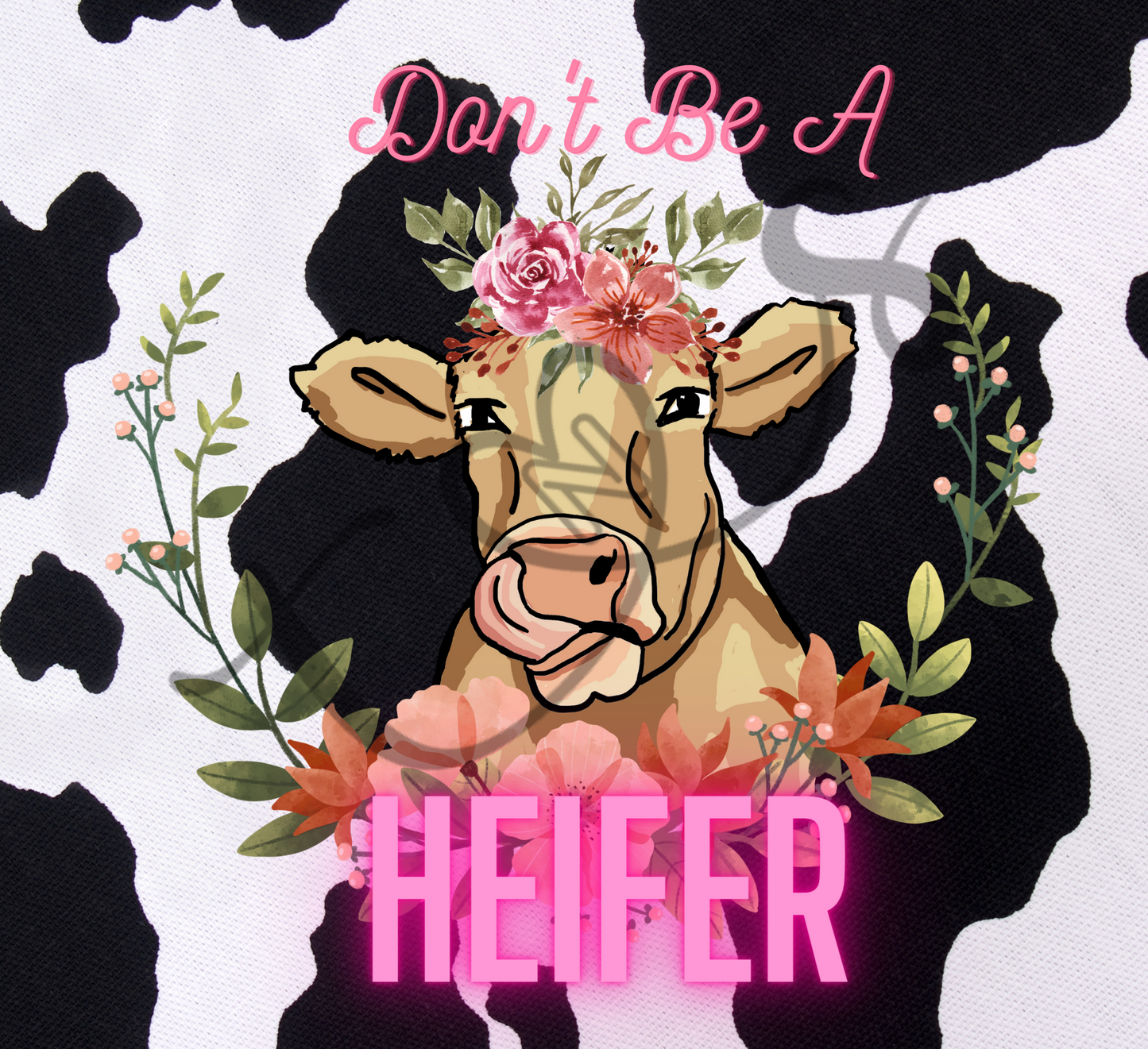 Dont be a Heifer